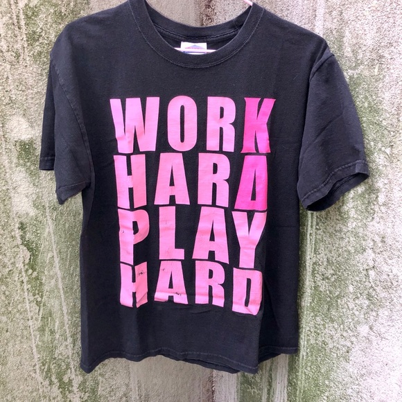 Hanes Tops - Graphic T “Work Hard Play Hard”  XO